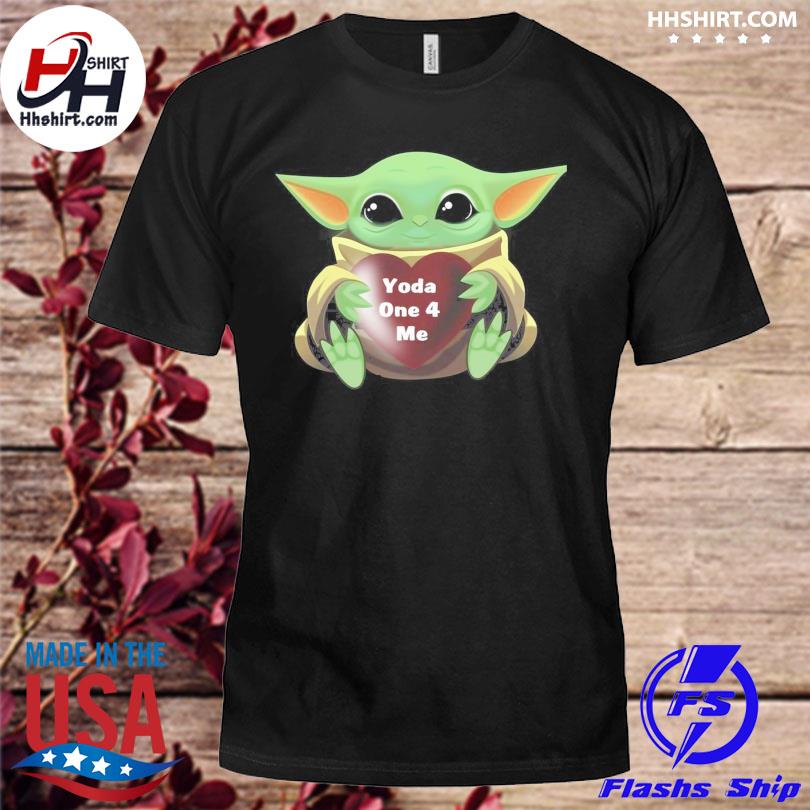 yoda one for me shirt