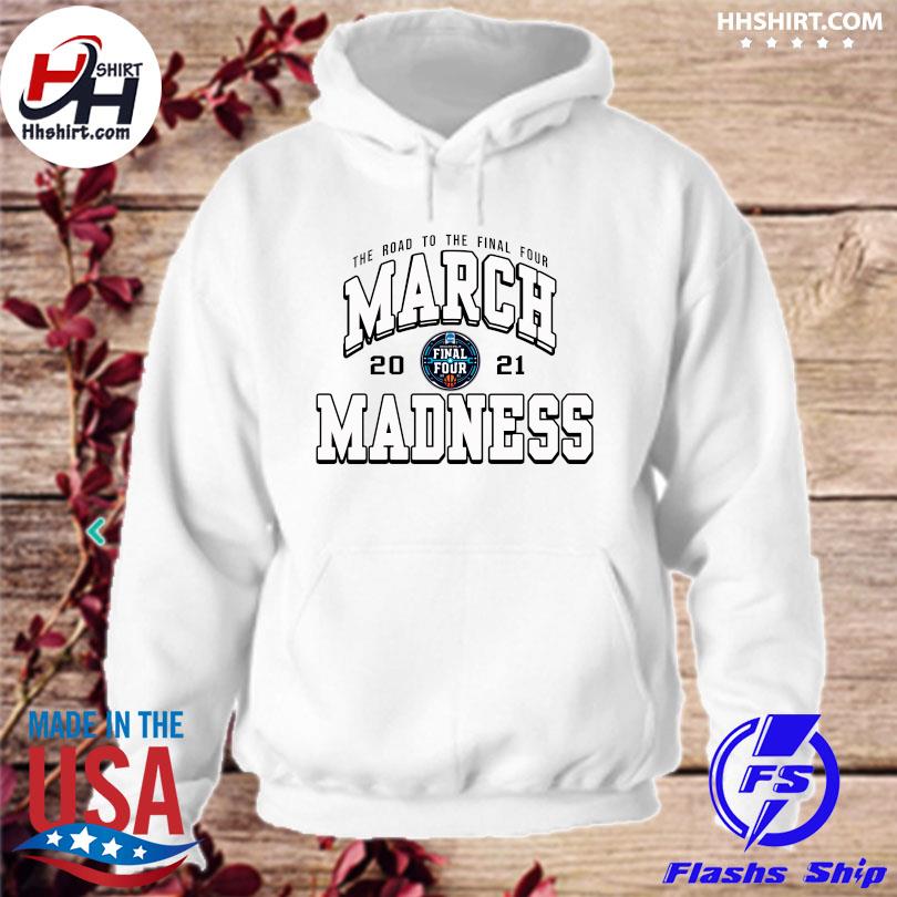 Officia The road to the final four march 2021 madness hoodie Officia The road to the final four march 2021 madness hoodie