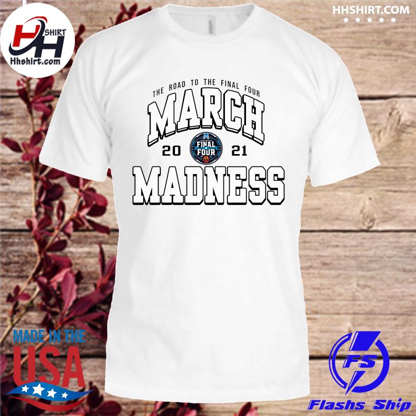 Officia The road to the final four march 2021 madness shirt Officia The road to the final four march 2021 madness shirt