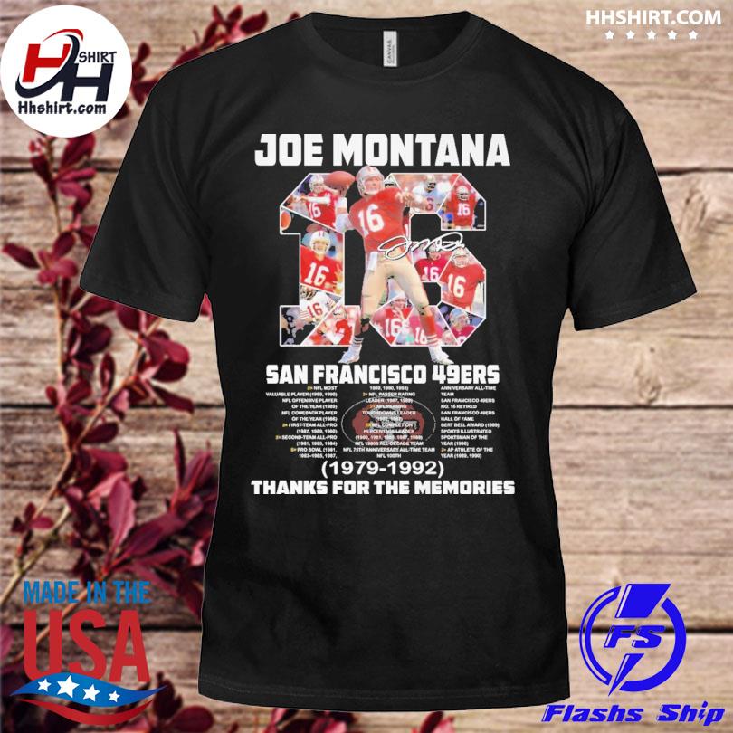 Joe Montana San Francisco 49ers 1979 1992 Thank For The Memories T Shirt