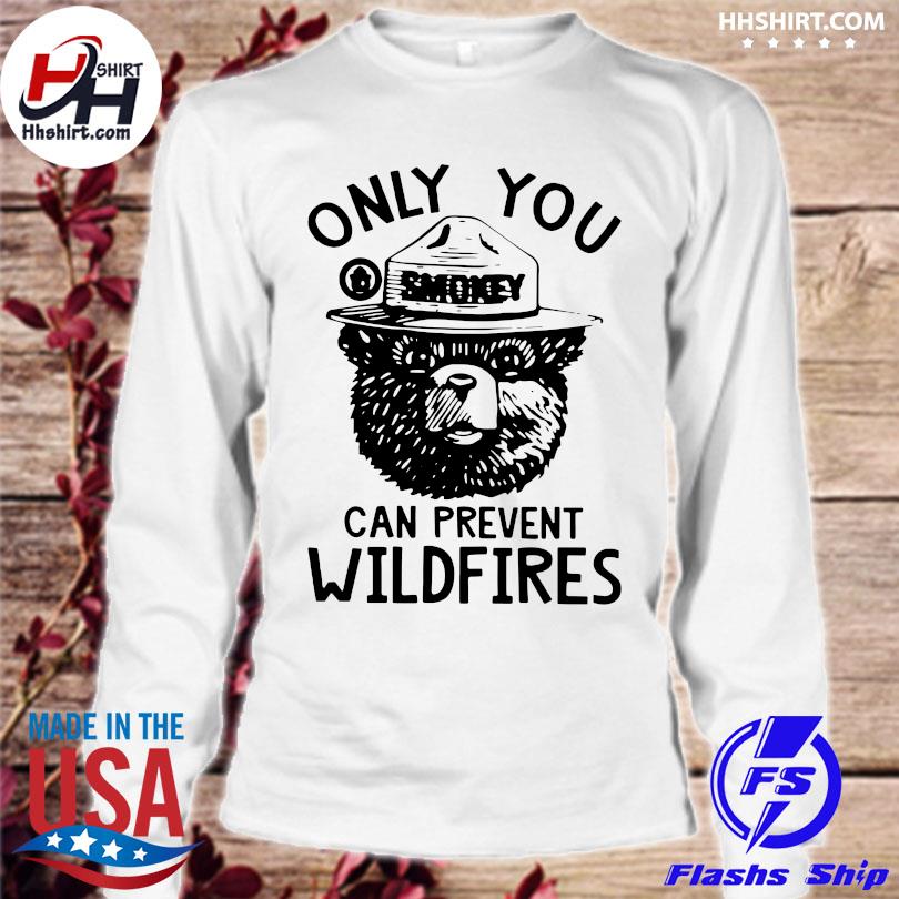 Smokey Bear Only You Can Prevent Wildfires Sweatshirt