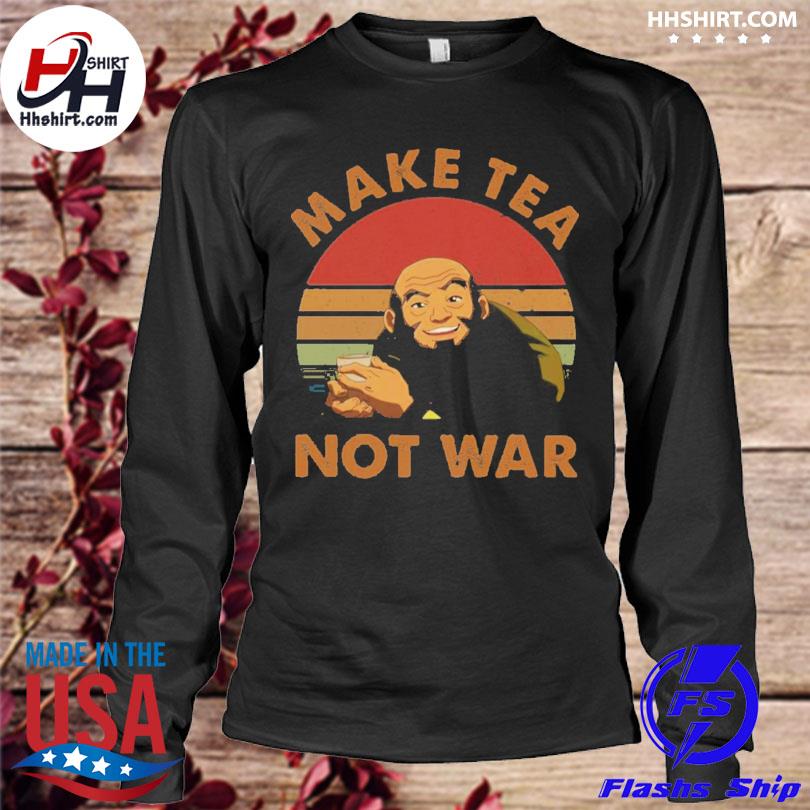 Uncle Iroh Make Tea Not War Vintage T Shirt