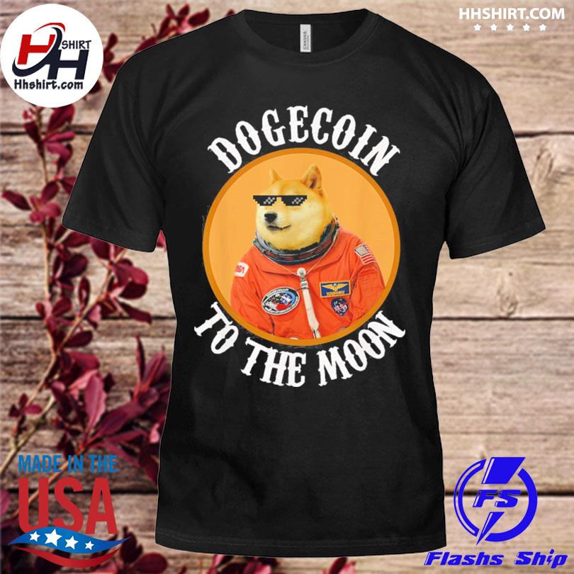 Official Dogecoin Cool Men S Moon Astronaut Meme Crypto Doge Shirt Hoodie Longsleeve Tee Sweater