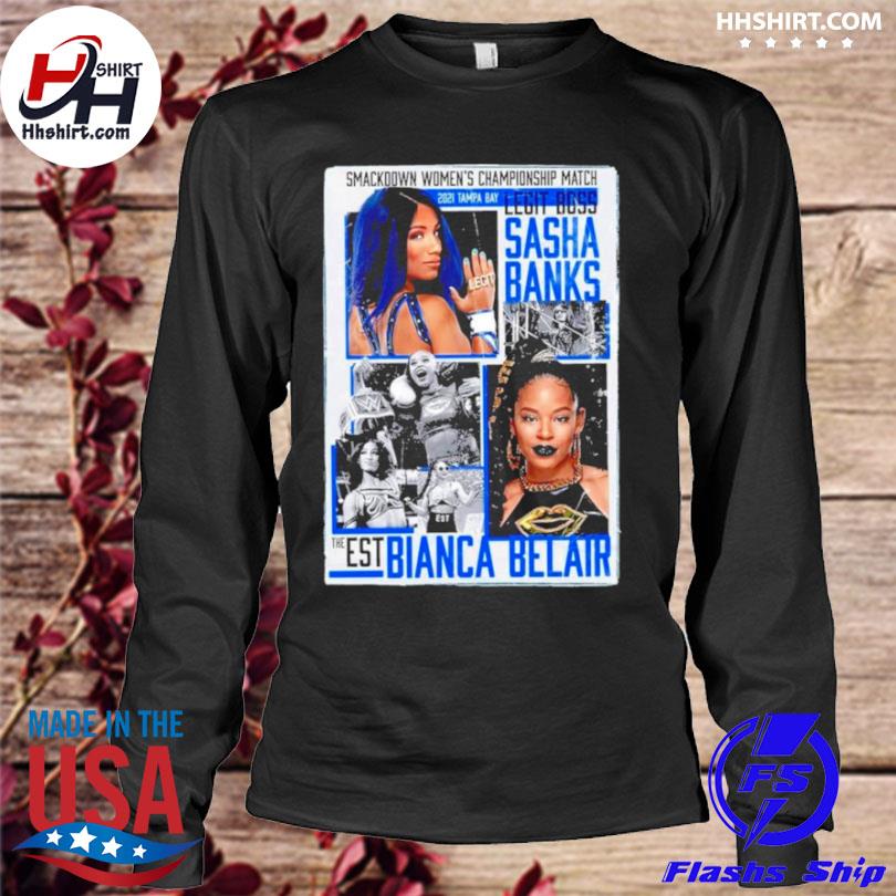 Official Wrestlemania 2021 Wrestlemania 37 Sasha Banks Vs Bianca Belair Tampa Bay Shirt Hoodie Longsleeve Tee Sweater