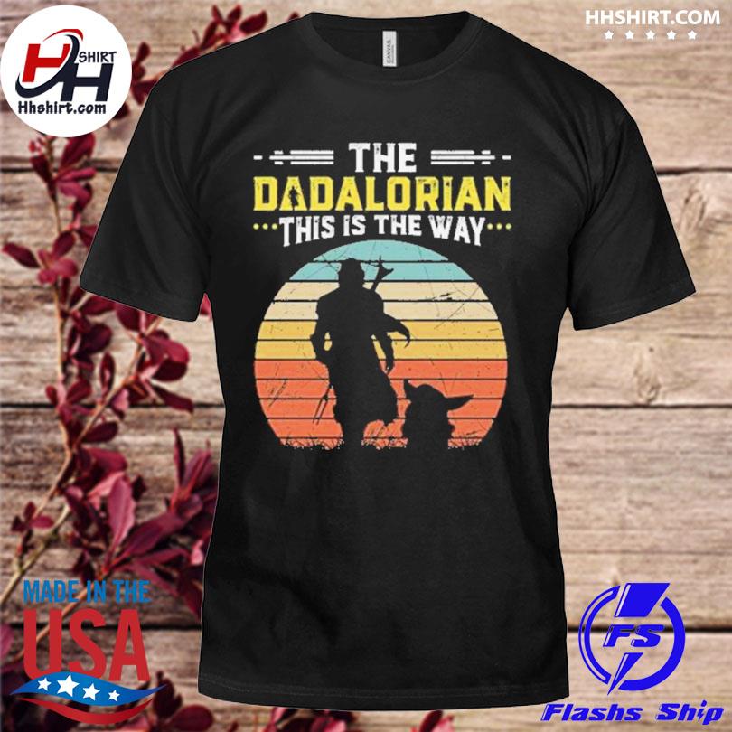 The Dadalorian This The Way Star Wars Retro Father Day's Shirt