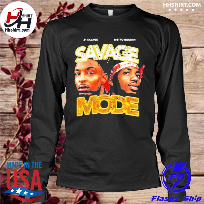 savage mode shirt