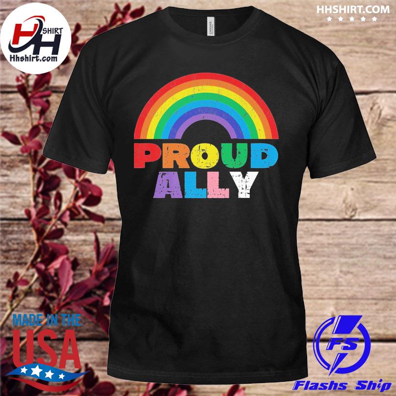 Proud Ally LGBT Rainbow Gay Pride Month shirt, hoodie, longsleeve tee ...