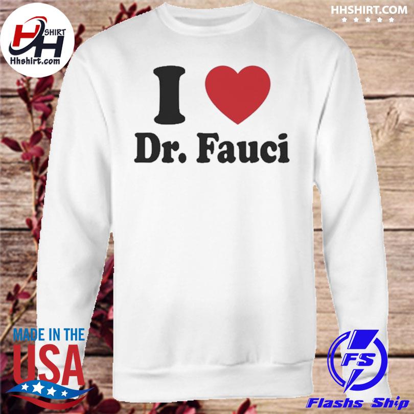 i heart fauci shirt