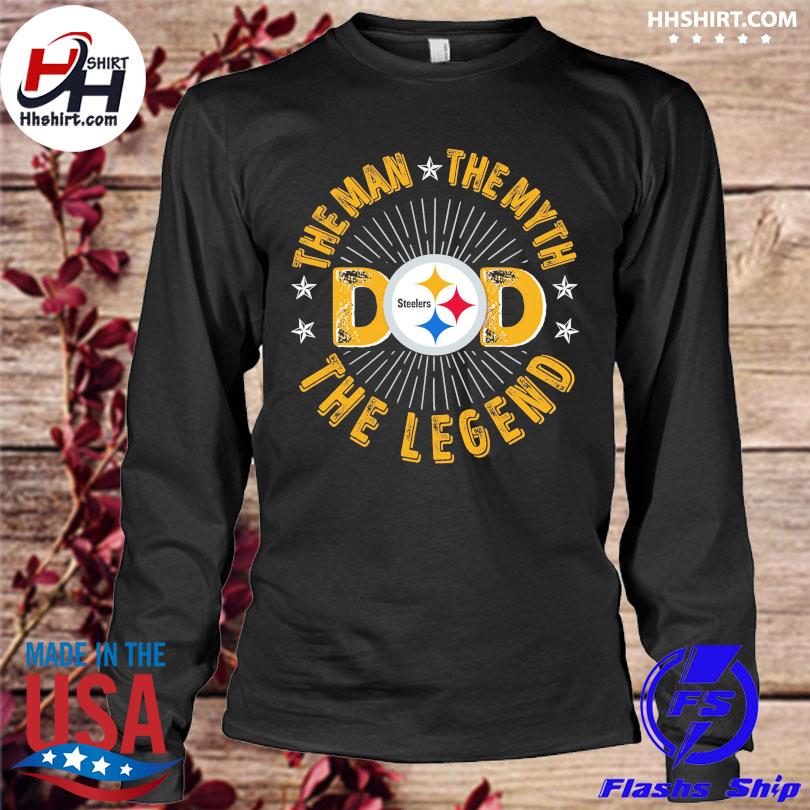 The Man The Myth The Legend Dad Pittsburgh Steelers T-Shirt