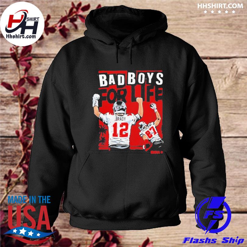 Tom Brady and Rob Gronkowski Bad boys for life T-shirt, hoodie