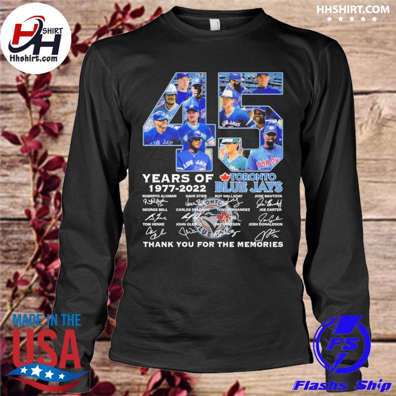 Toronto Blue Jays 45 years of 1977 2022 thank you for the memories  signatures shirt, hoodie, sweater, long sleeve and tank top