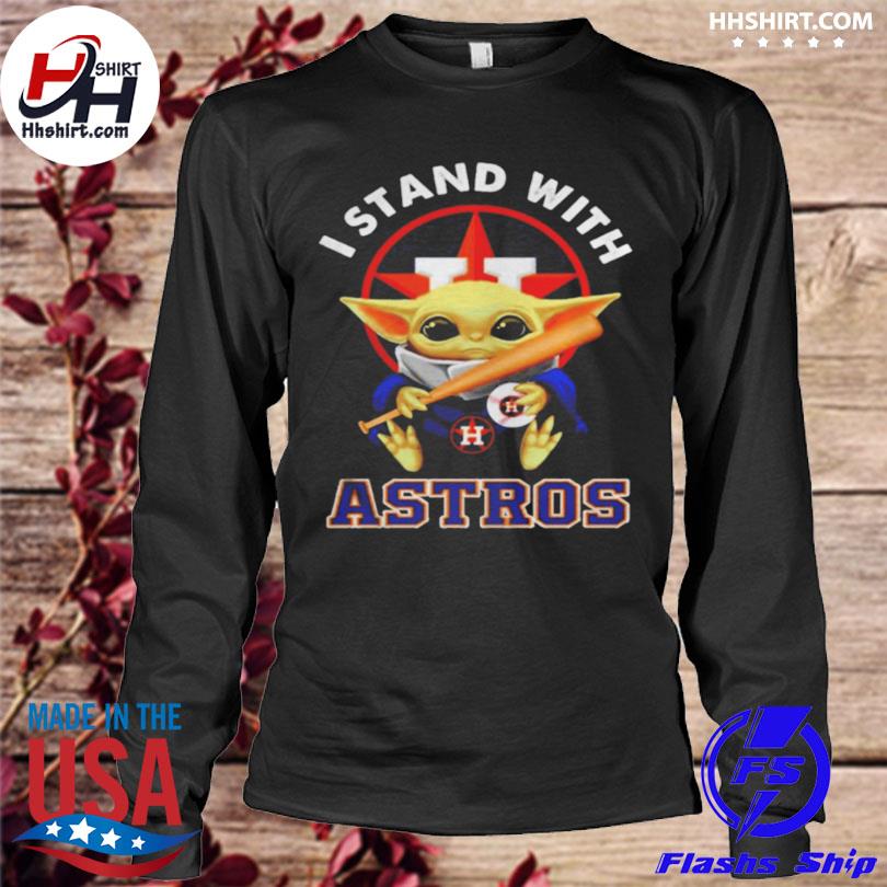 Baby Yoda I stand with astros shirt, hoodie, sweater, long sleeve and tank  top