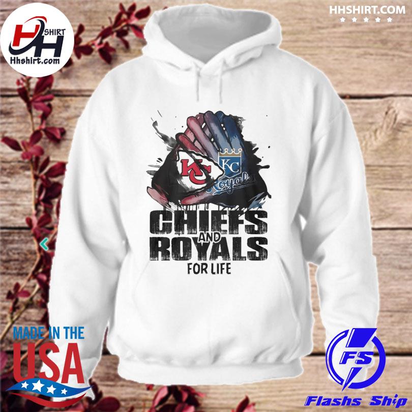 Kansas City Chiefs and Kansas City Royals for life shirt, hoodie