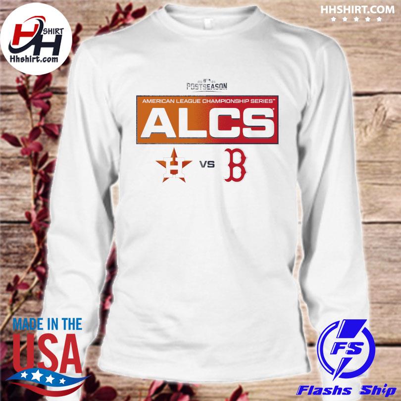 2021 Postseason ALCS Houston Astros Vs Boston Red Sox Shirt