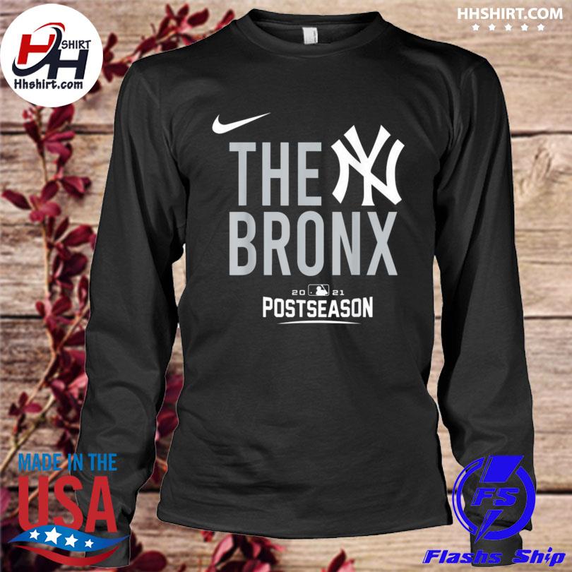 Yankees The Bronx 2021 Postseason shirt, hoodie, longsleeve tee, sweater
