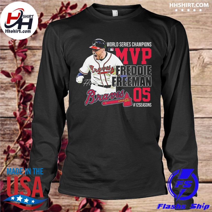 Freddie Freeman Atlanta Braves World Series MVP #12 Seasons shirt, hoodie,  longsleeve tee, sweater