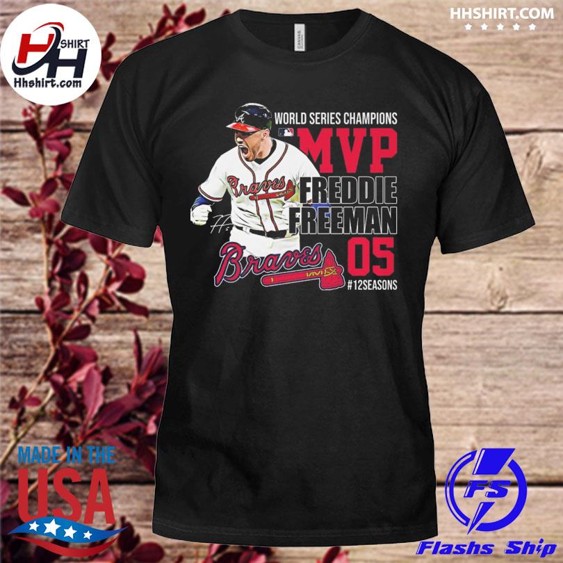 Freddie Freeman Atlanta Braves World Series MVP Champions 2021 shirt,  hoodie, longsleeve tee, sweater