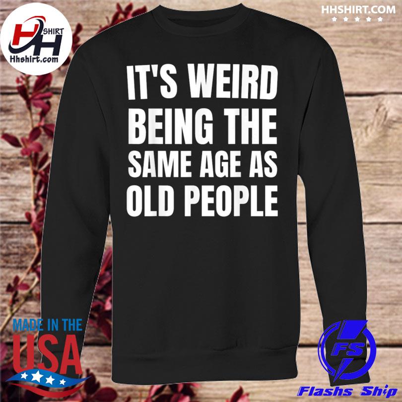 old people sweatshirt