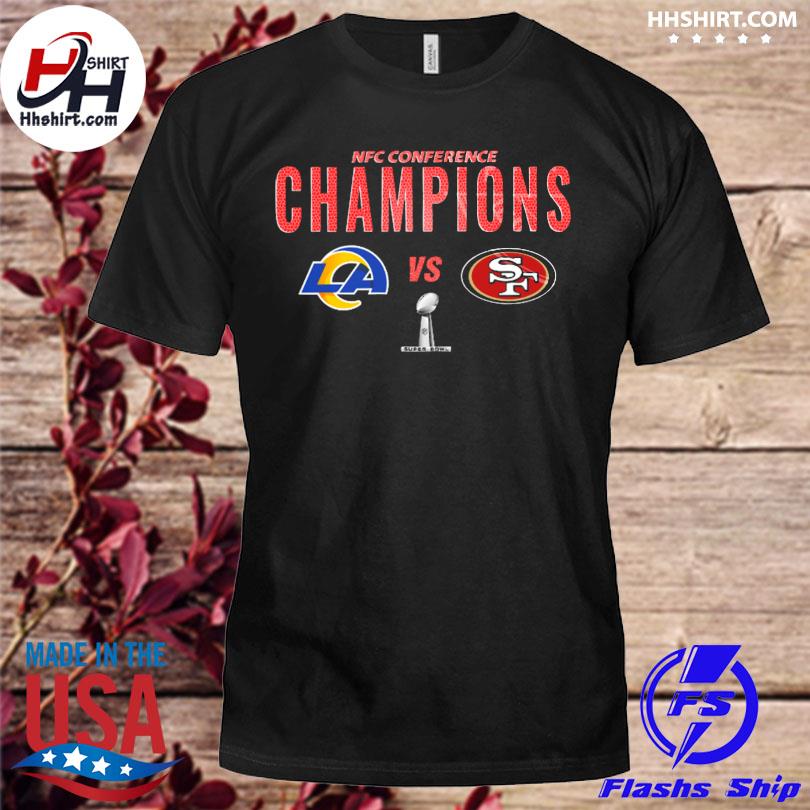 San Francisco 49ers Vs Los Angeles Rams 2022 NFC Conference Championship  Super Bowl Shirt, hoodie, sweater, long sleeve and tank top