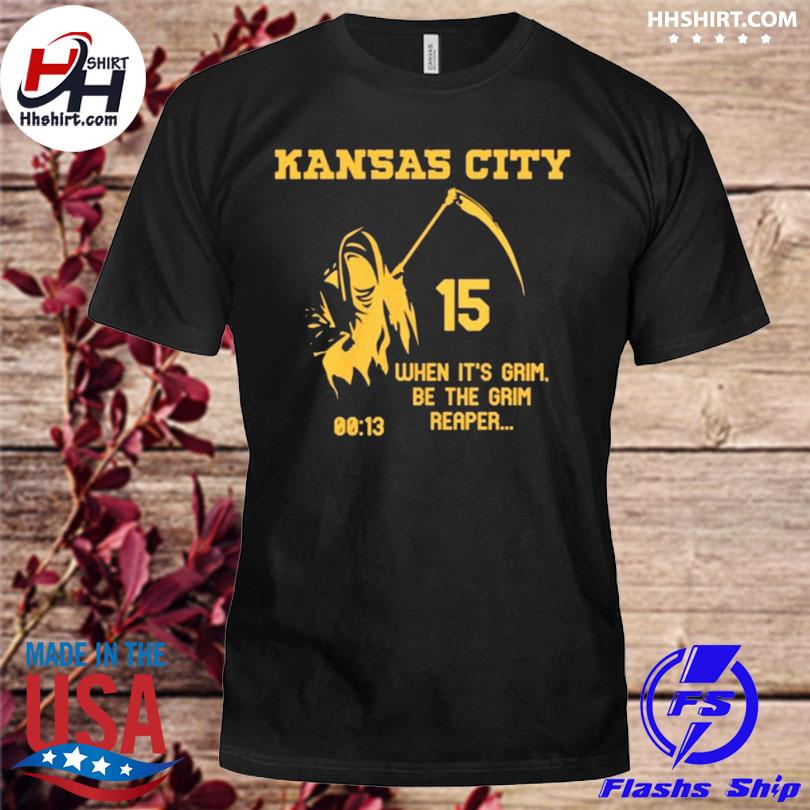 When It‘s Grim Be The Grim Reaper KC Chiefs Mahomes Shirt