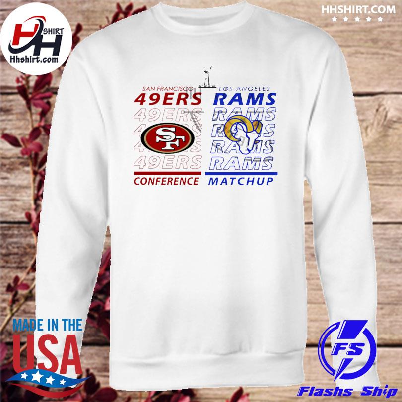 2022 NFC Conference Championship San Francisco 49ers Vs Los Angeles Rams  Super Bowl Shirt, hoodie, sweater, long sleeve and tank top