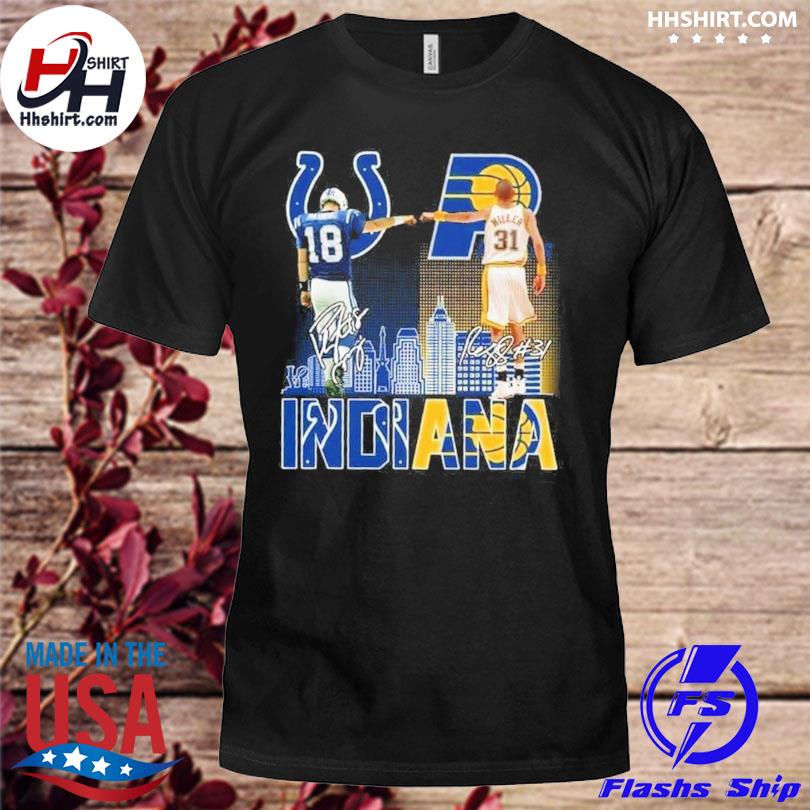 Manning Indianapolis Colts And Miller Indiana Pacers Indiana City  Signatures 2022 Shirt