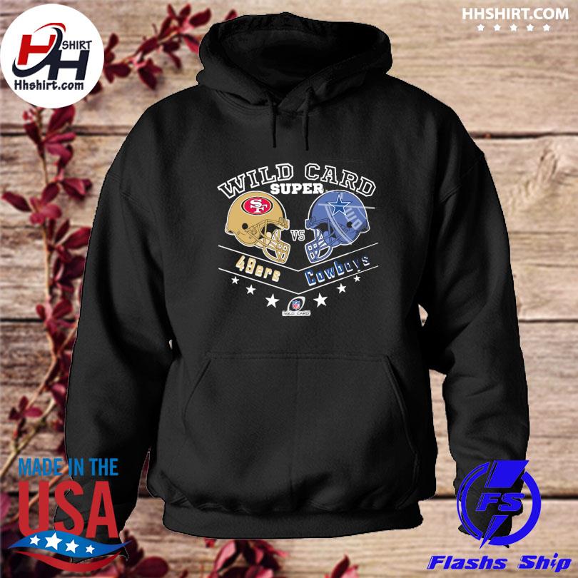 2022 Super Wild Card Weekend San Francisco 49ers Vs Dallas Cowboys Shirt,  hoodie, sweater, long sleeve and tank top