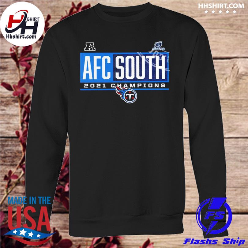 Tennessee Titans 2021 AFC south Champions shirt, hoodie, sweater