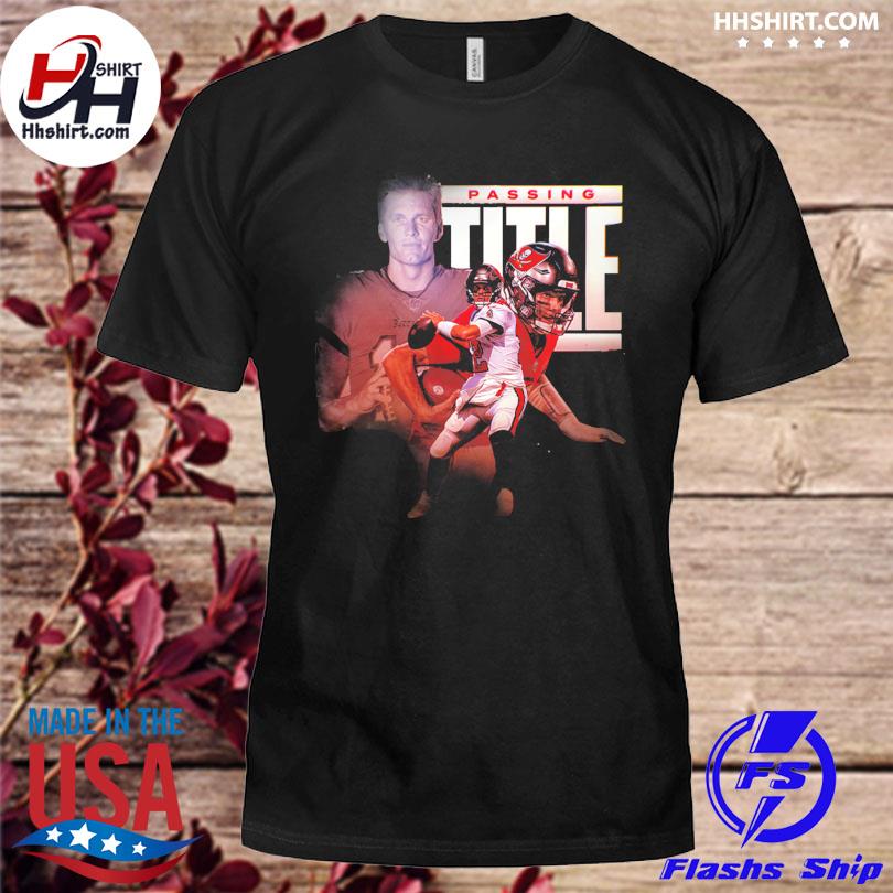 Tom Brady Tampa Bay Buccaneers Passing Title Fan Gifts T-Shirt - REVER LAVIE