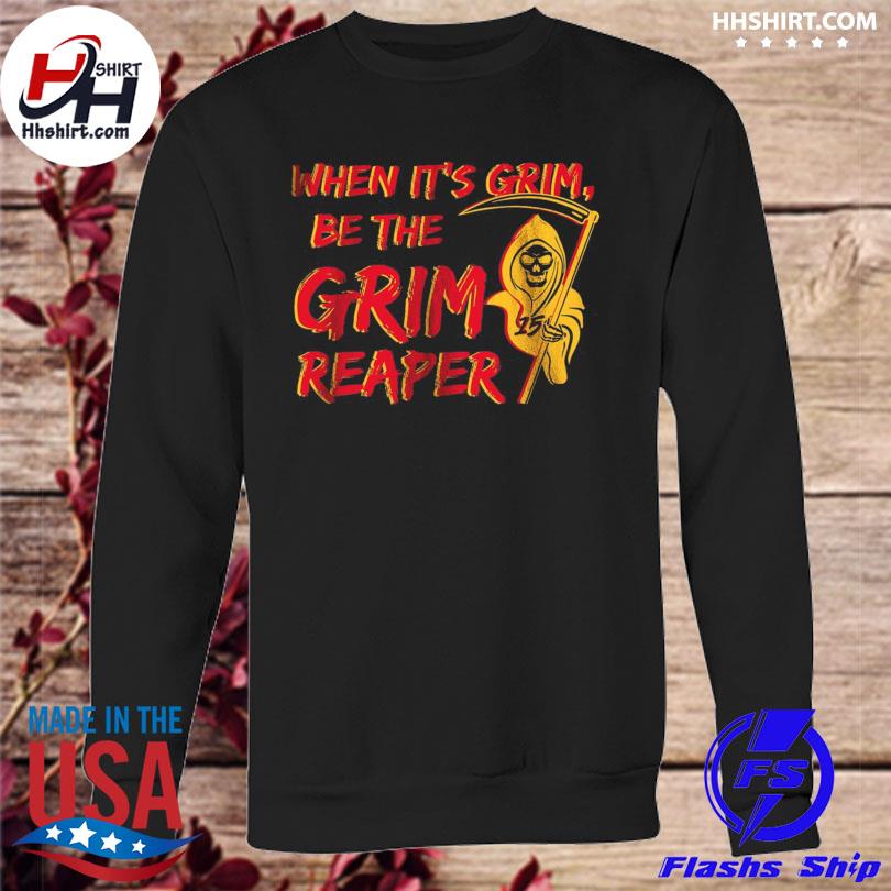 When it's grim be the grim reaper mahomes grim reaper shirt, hoodie,  longsleeve tee, sweater