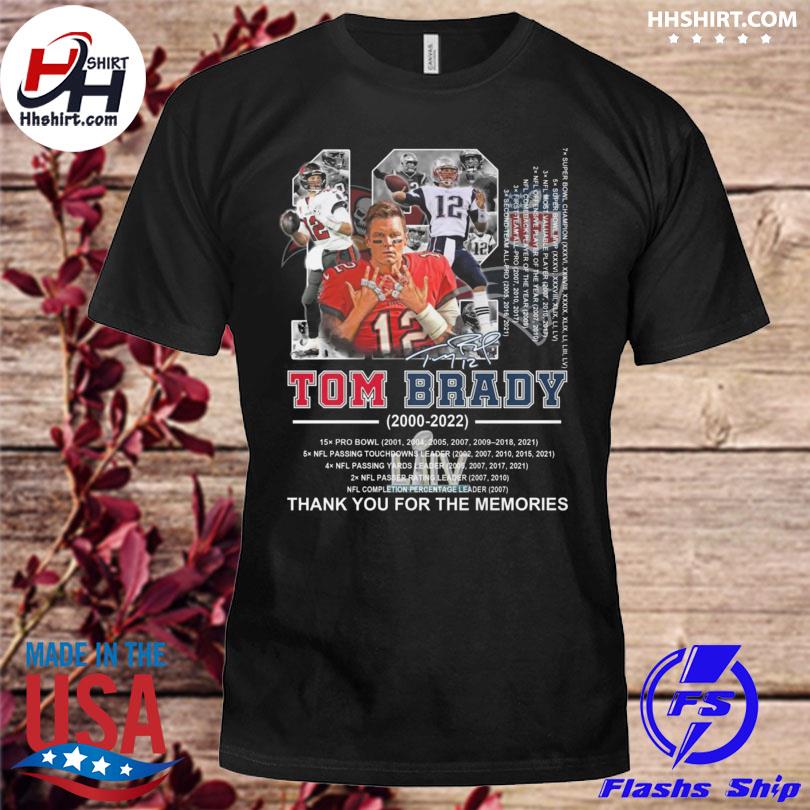 Official 12 Tom Brady Signature New England Patriots 2000 2019 And Tampa  Bay Buccaneers 2020 Present Thank Toy For The Memories Shirt, hoodie,  sweater, ladies v-neck and tank top