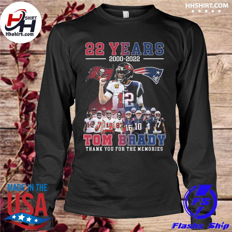 22 years 2000-2022 Tom Brady thank you for the memories T-shirt