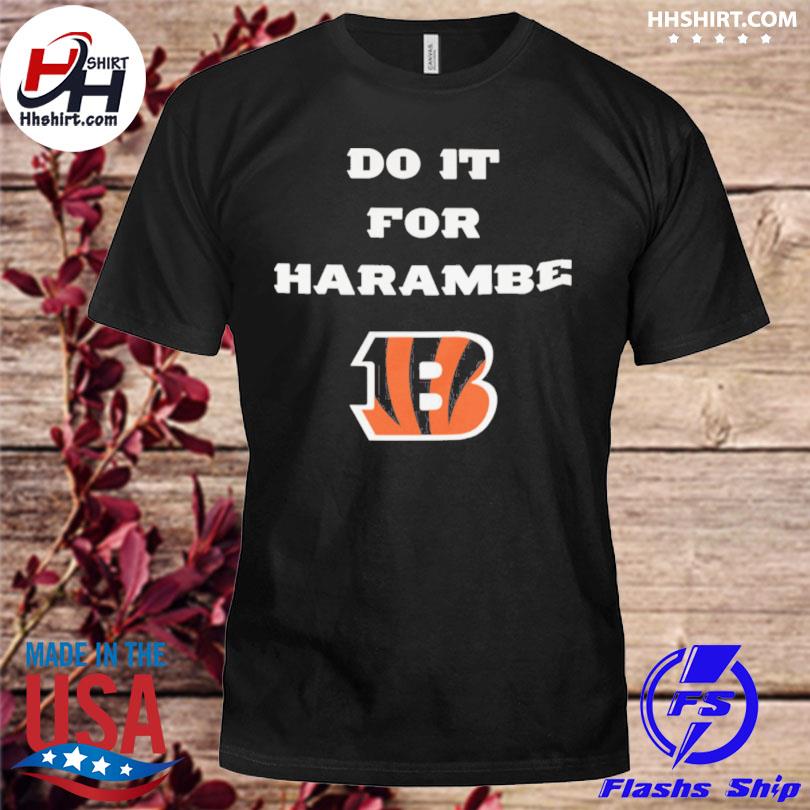 Do It For Harambe Bengals Want To Wins For Harambe Shirt, hoodie, sweater,  long sleeve and tank top