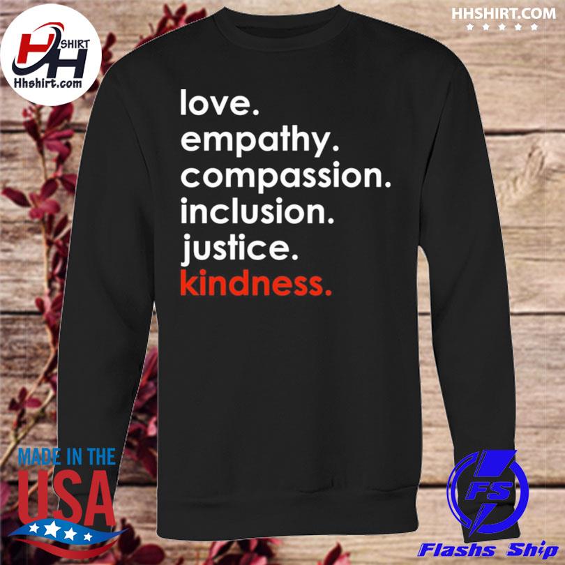Love empathy compassion shirt Clearance