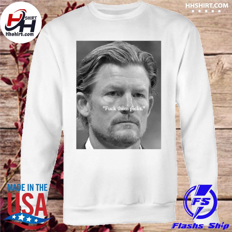 Les Snead Fuck Them Picks Shirt + Hoodie - Skullridding