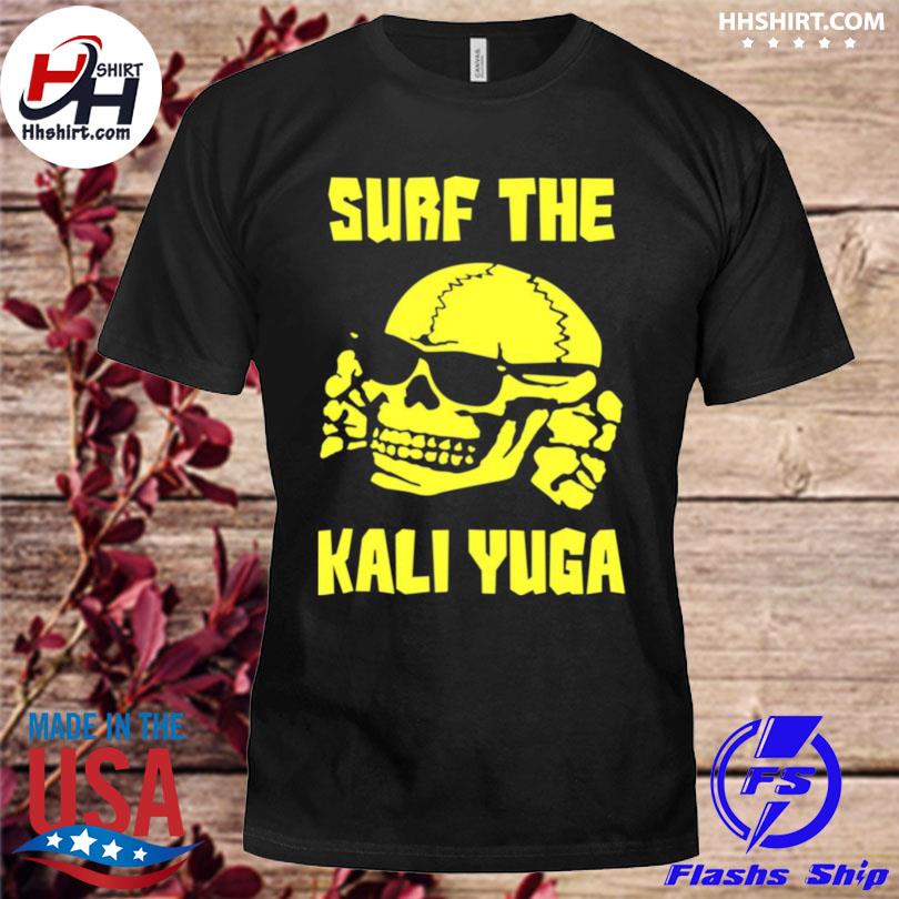 surf the kali yuga shirt