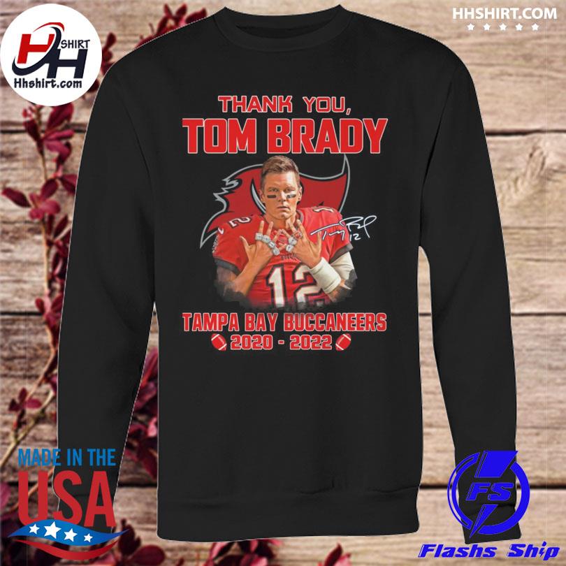 Thank you Tom Brady Tampa bay Buccaneers 2020 2022 signature shirt, hoodie,  longsleeve tee, sweater