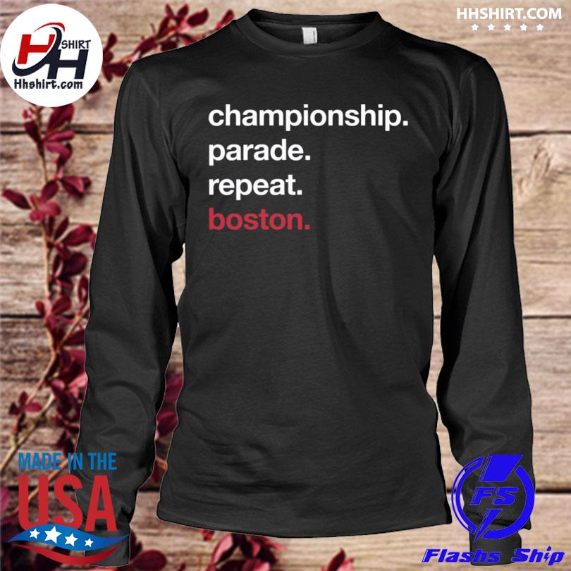 Championship parade repeat boston shirt, hoodie, sweater, long sleeve and  tank top