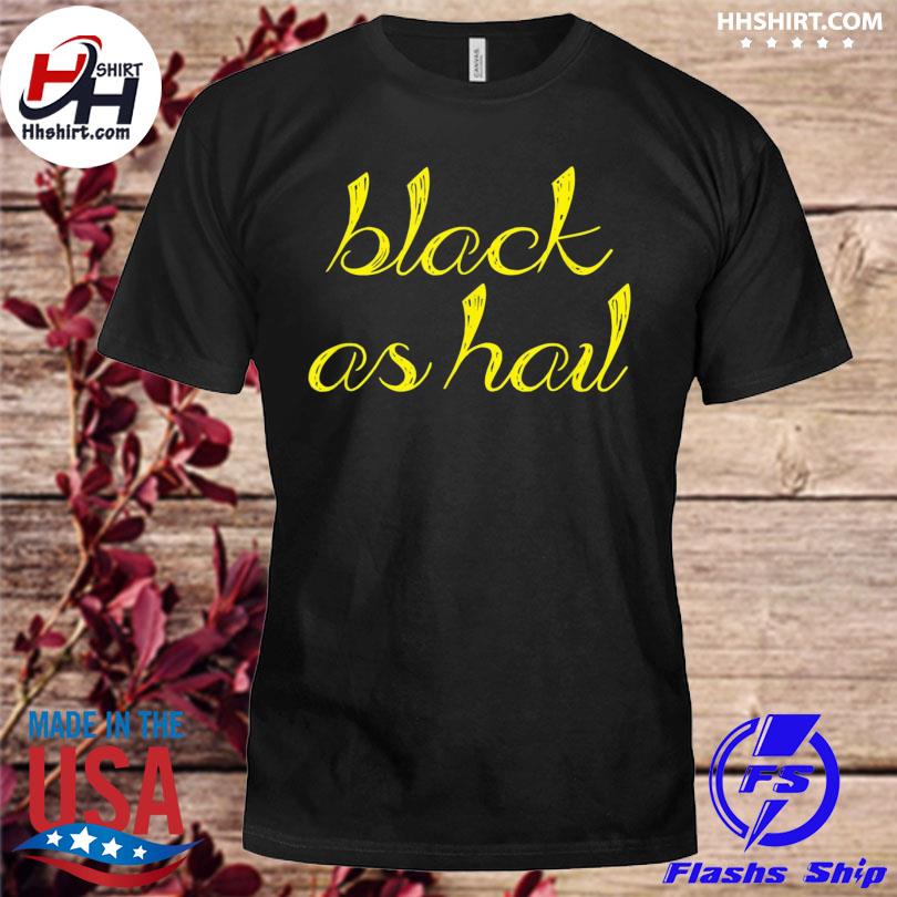 black as hail michigan t shirt