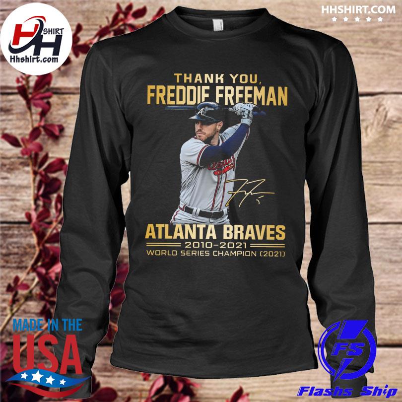 Atlanta Braves Freddie Freeman 2021 World Series Shirt, hoodie