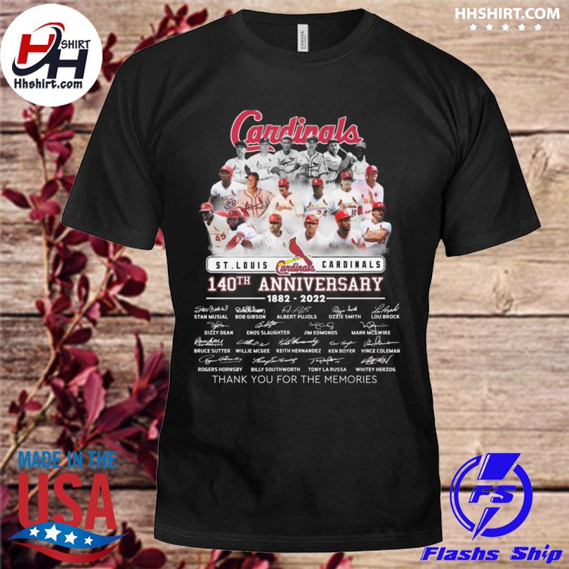 Funny St. Louis Cardinals 140th anniversary 1882 2022 thank you for the  memories signatures shirt, hoodie, longsleeve tee, sweater