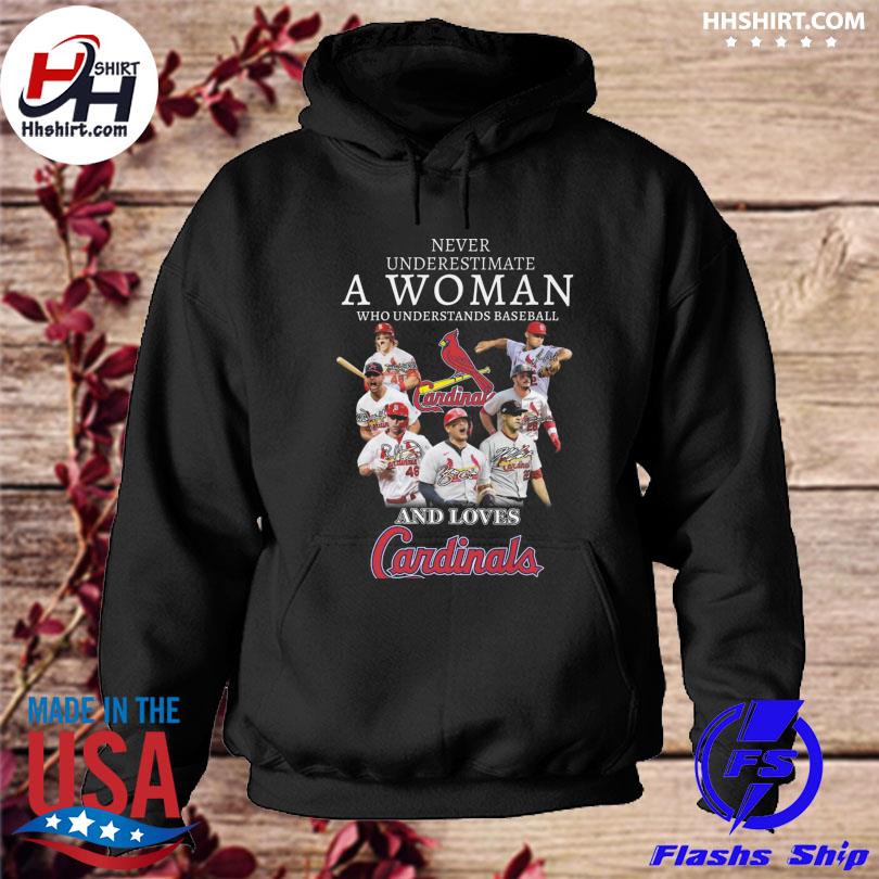 Never underestimate a woman who understands baseball and lovers St. Louis  Cardinals signatures shirt, hoodie, longsleeve tee, sweater