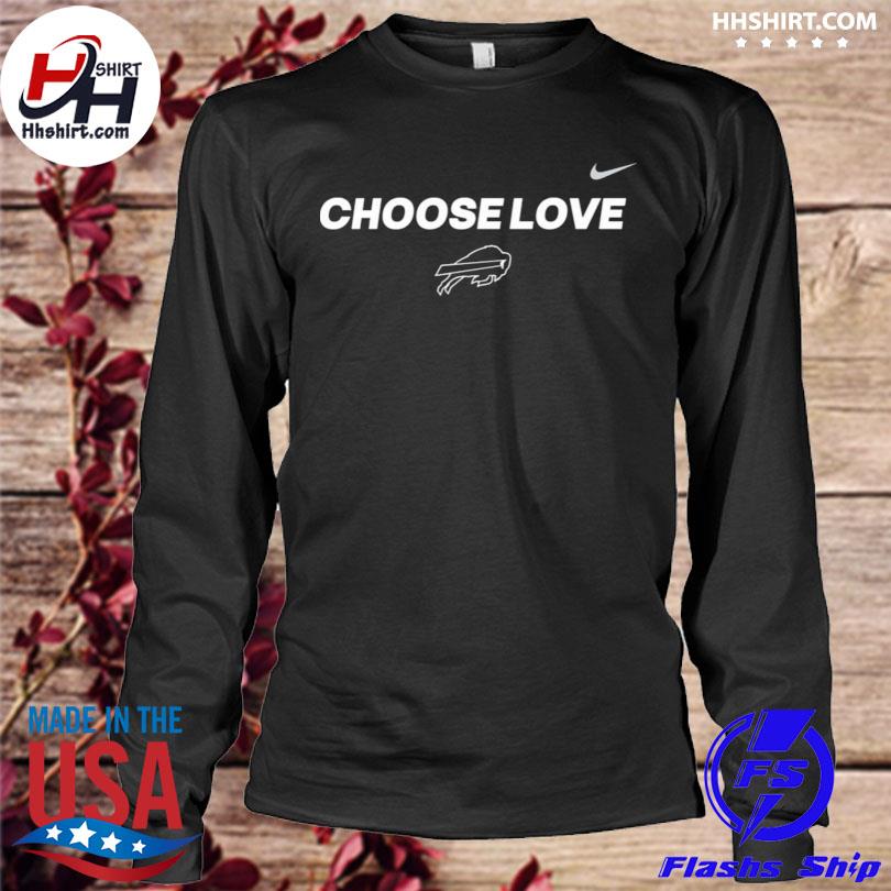 Buffalo Bills Choose Love Shirt, Hoodie, Sweater, Long Sleeve And