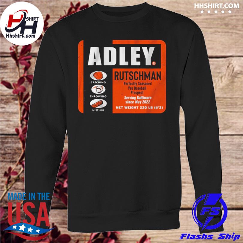 Official Adley Rutschman Perfectly Seasoned Shirt, hoodie, sweater, long  sleeve and tank top