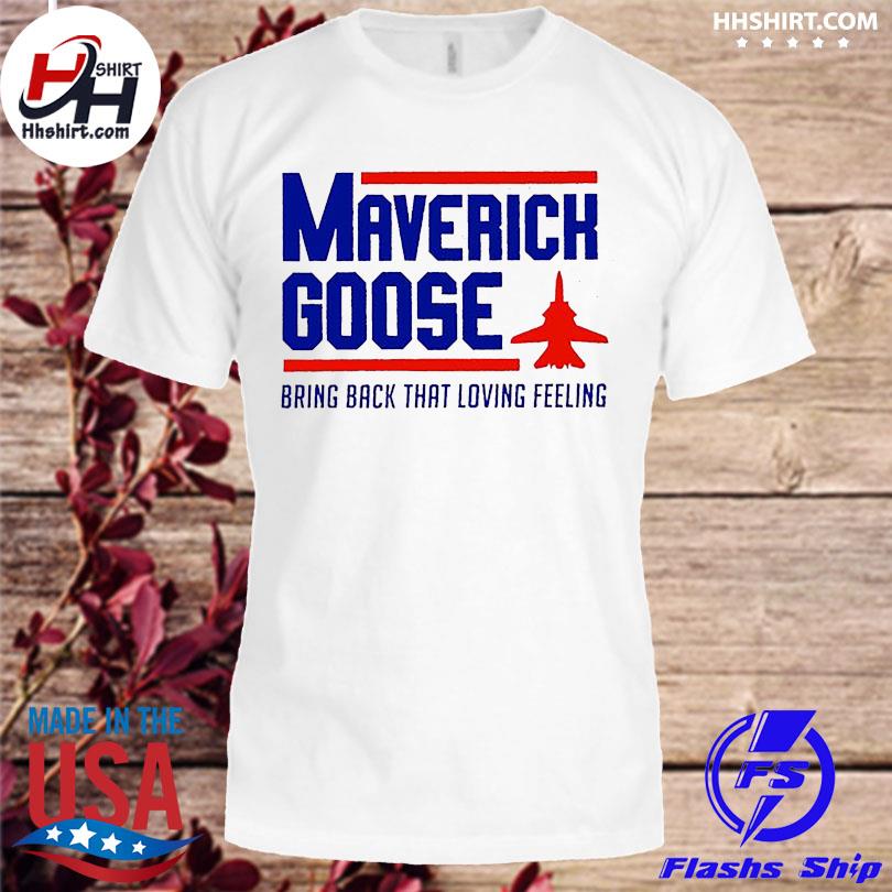 Top Gun Maverick Bring Back That Loving Feeling Shirt