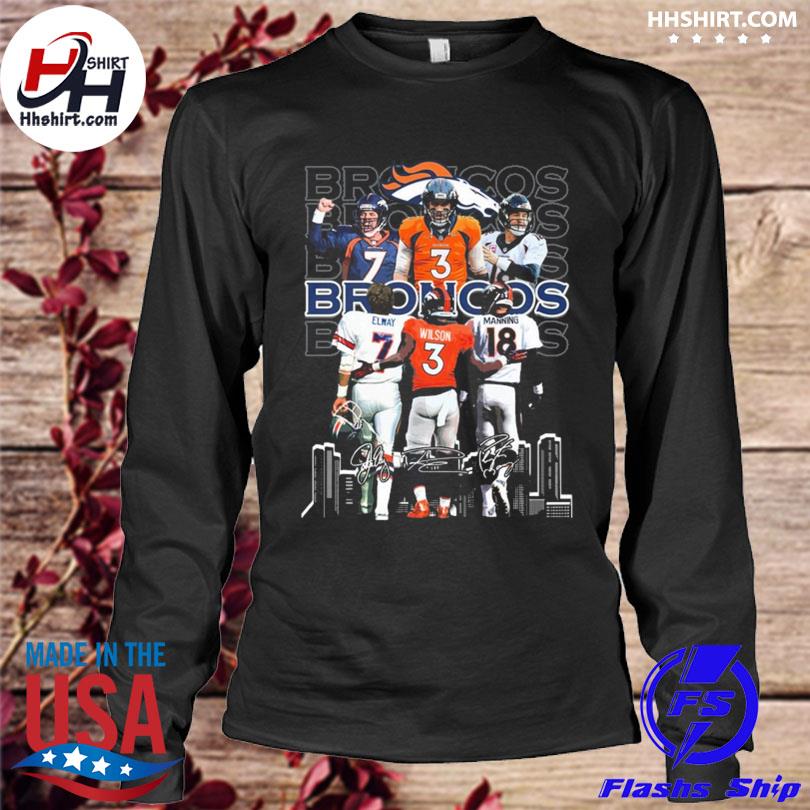 Official Denver Broncos John Elway Russell Wilson Peyton Manning signatures  shirt, hoodie, sweater, long sleeve and tank top