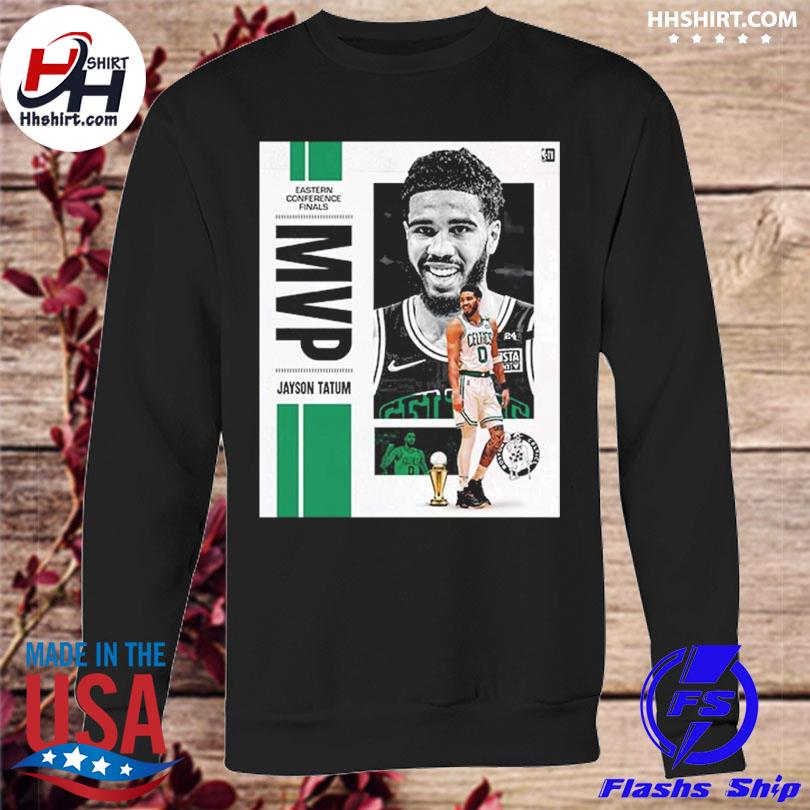 Jayson Tatum Boston Celtics Eastern Conference Finals MVP shirt, hoodie,  sweater, long sleeve and tank top