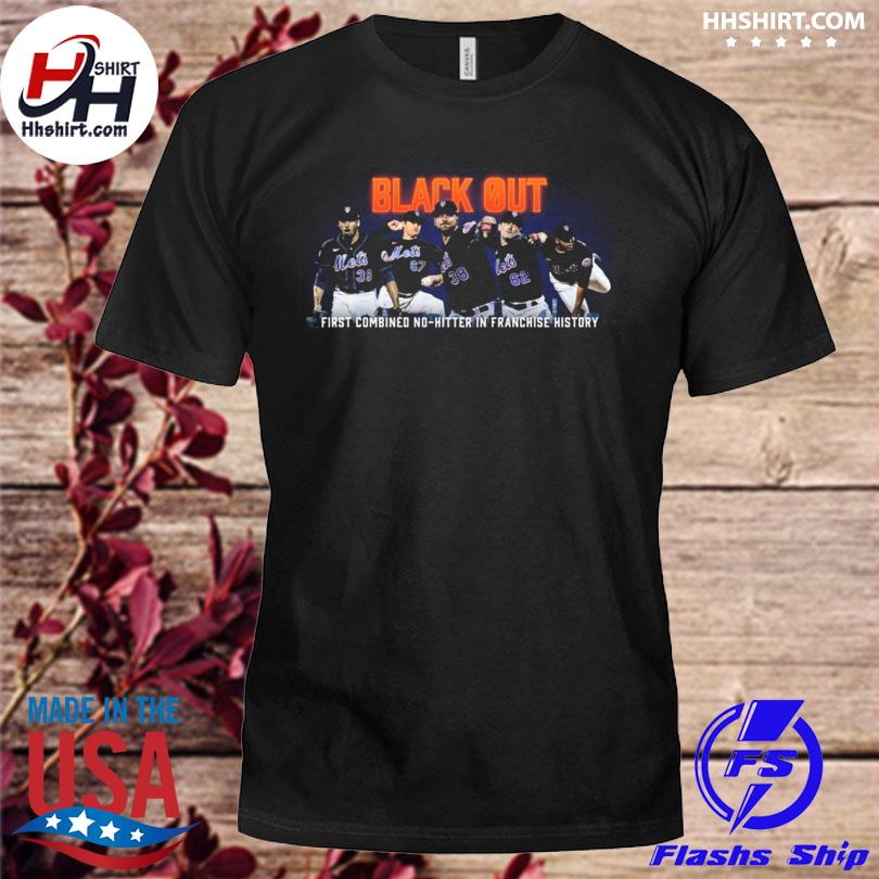 New york mets black out first combined no-hitter in franchise history shirt,  hoodie, sweater, long sleeve and tank top