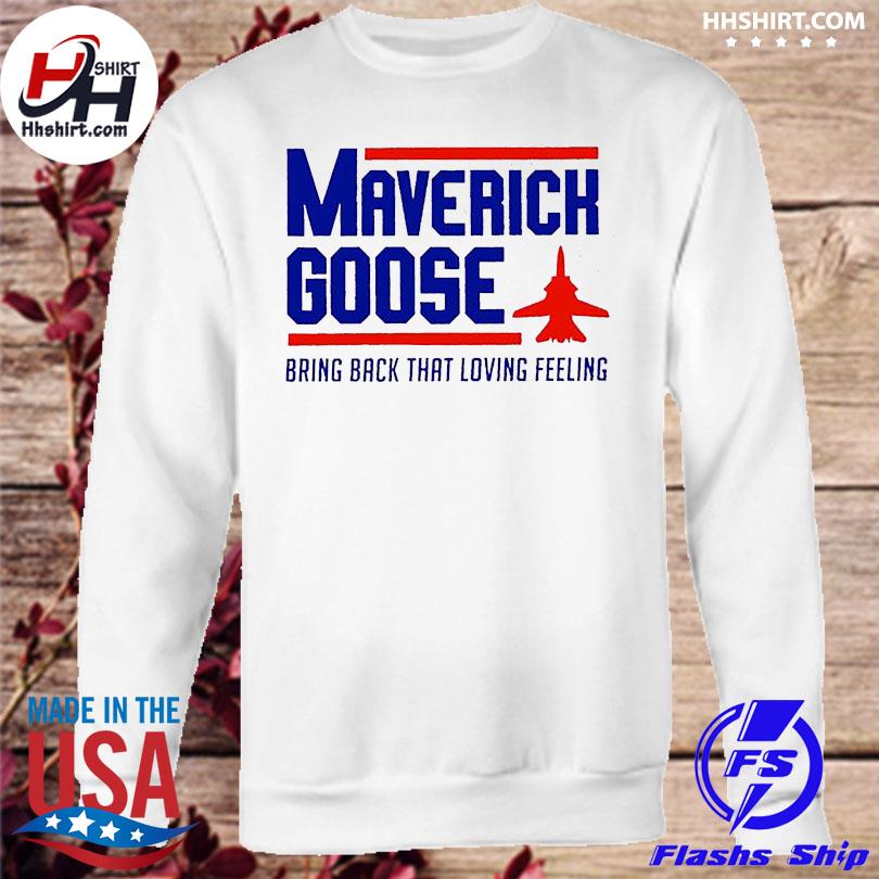 Top Gun Maverick Bring Back That Loving Feeling Shirt