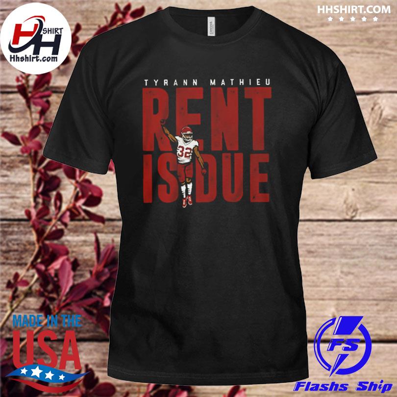 Tyrann Mathieu: Rent Is Due Nola T-shirt + Hoodie